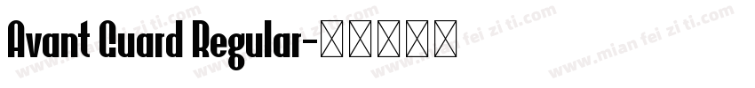 Avant Guard Regular字体转换